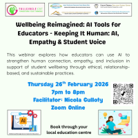 Wellbeing Reimagined: AI Tools for Educators - Keeping It Human: AI, Empathy & Student Voice - Webinar 3